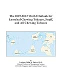 Review ICON Group International, Inc.  / The 2007-2012 World Outlook for Looseleaf Chewing Tobacco, Snuff, and All Chewing Tobacco
