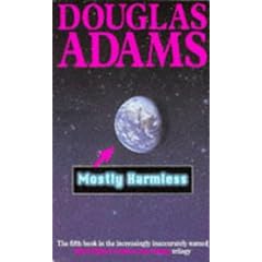 Mostly Harmless (Hitch Hiker's Guide to the Galaxy)