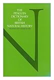 The Penguin dictionary of British natural history