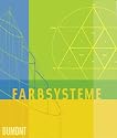 Farbsysteme in Kunst und Wissenschaft