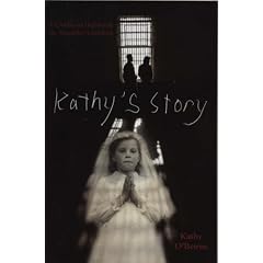 Kathy's Story: A Childhood Hell Inside the Magdalen Laundries