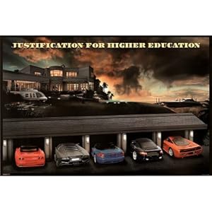 Justification for Higher Education Huge House and Cars Poster Print
