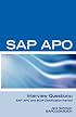 SAP APO Interview Questions, Answers, and Explanations: SAP APO Certification Review