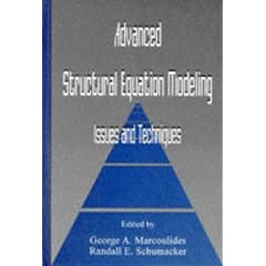 Advanced Structural Equation Modeling: Issues and Techniques