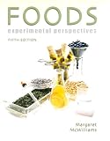 Foods: Experimental Perspectives (5th Edition)