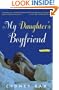 My Daughter's Boyfriend: A Novel