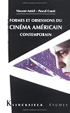 Formes et obsessions du cinéma américain contemporain (1980-2002)