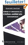 Formes et obsessions du cin�ma am�ric...