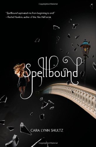 Spellbound (A Spellbound Novel)
