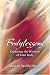 Bodylessons: Exploring the Wisdom of Your Body