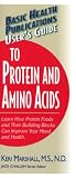 Books : User's Guide to Protein and Amino Acids (Basic Health Publications User's Guide)