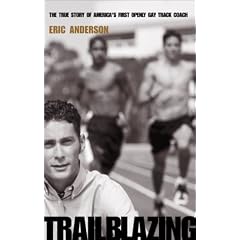 Trailblazing: The True Story of America's First Openly Gay Track Coach