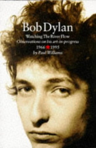 Bob Dylan: Watching the River Flow