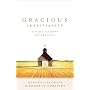 Gracious Christianity: Living the Love We Profess