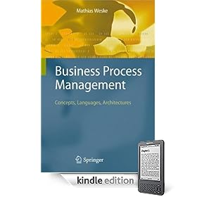 Business Process Management: Concepts, Languages, Architectures (Kindle Edition)