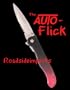 THE AUTO-FLICK KNIFE W/ SPRING ASSIST BLADE