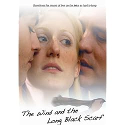 Wind & The Long Black Scarf, The