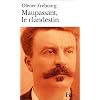 Maupassant, le clandestin