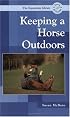 Keeping a Horse Outdoors (Equestrian Library (David & Charles))
