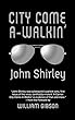 City Come A-Walkin'