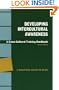 Developing Intercultural Awareness: A Cross-Cultural Training Handbook