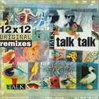 Click here to buy 12 X 12 Original Remixes by  Talk Talk .
