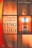 Heilige Orte erschaffen mit Feng Shui - Karen Kingston