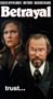 Betrayal [VHS]