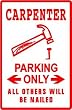 CARPENTER PARKING sign * street hammer wood