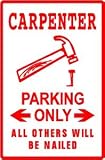 CARPENTER PARKING sign * street hammer wood