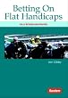 Betting on Flat Handicaps