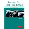 Betting on Flat Handicaps