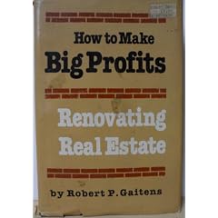 How to Make Big Profits Renovating Real Estate