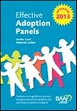 Effective adoption panels : guidance on regulations, process and good practice in adoption and permanence panels in England