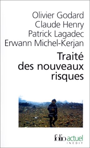 Trait� des nouveaux risques : Pr�caution, crise, assurance
