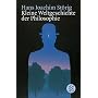 Kleine Weltgeschichte der Philosophie von Hans Joachim St�rig