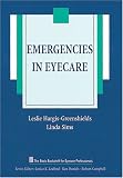 Emergencies in Eyecare (The Basic Bookshelf for Eyecare Professionals)