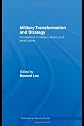 Military Transformation and Strategy: Revolutions in Military Affairs and Small States (Contemporary Security Studies)