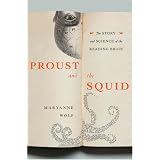 Proust and the Squid: The Story and Science of the Reading Brain ~ Catherine J. Stoodley
