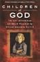 Children of God(The Life of Spiritual Childhood Preached by Blessed Josemaria Escriva)