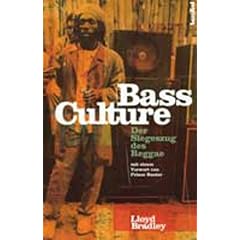 Bass Culture. Der Siegeszug des Reggae. Mit Diskografie (Broschiert)