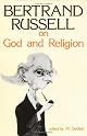 Bertrand Russell on God and Religion (Great Books in Philosophy)