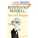 Bertrand Russell on God and Religion (Great Books in Philosophy)