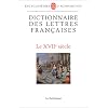 Dictionnaire des lettres fran�aises. Le XVIIe si�cle
