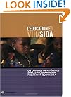 Ouvrage de Reference Sur les Programmes de Prevention du VIH/SIDA / A Sourcebook of HIV/AIDS Prevention Programs (Africa Region Human Development) (French Edition)