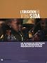 Ouvrage de Reference Sur les Programmes de Prevention du VIH/SIDA / A Sourcebook of HIV/AIDS Prevention Programs (Africa Region Human Development) Ouvrage de Reference Sur les Programmes de Prevention du VIH/SIDA / A Sourcebook of HIV/AIDS Prevention Programs (Africa Region Human Development)