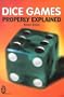 Dice Games Properly Explained (Right Way S.)
