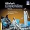 Offenbach - La Belle Hélène / Lott, Beuron, Sénéchal, Naouri, Le Roux, Todorovitch, Les Musiciens du Louvre, Minkowski