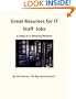 Great Resumes for IT Staff Jobs: 8 Steps to a Winning Resume