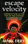 Escape Velocity: Cyberculture at the End of the Century